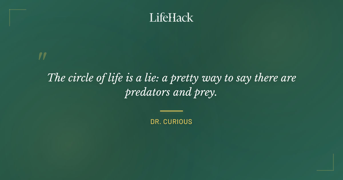 Quote by Dr. Curious