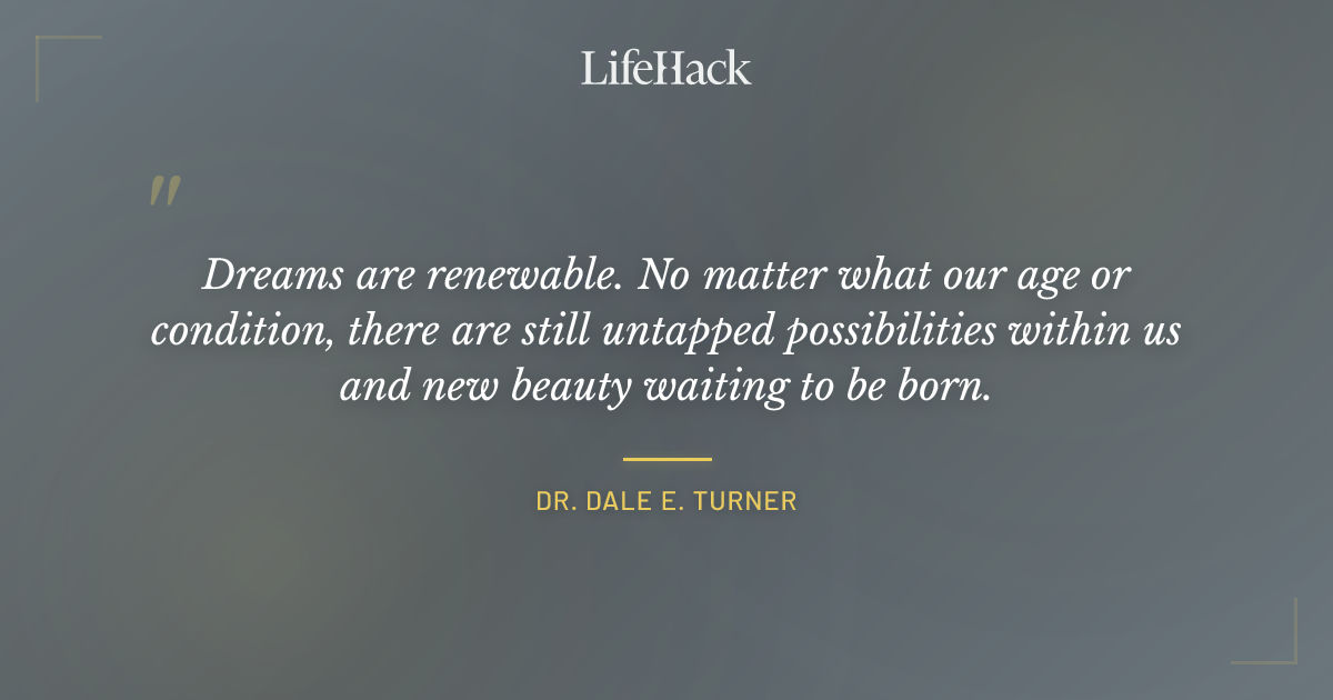 Quote by Dr. Dale E. Turner