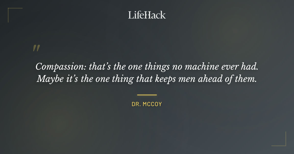 Quote by Dr. McCoy