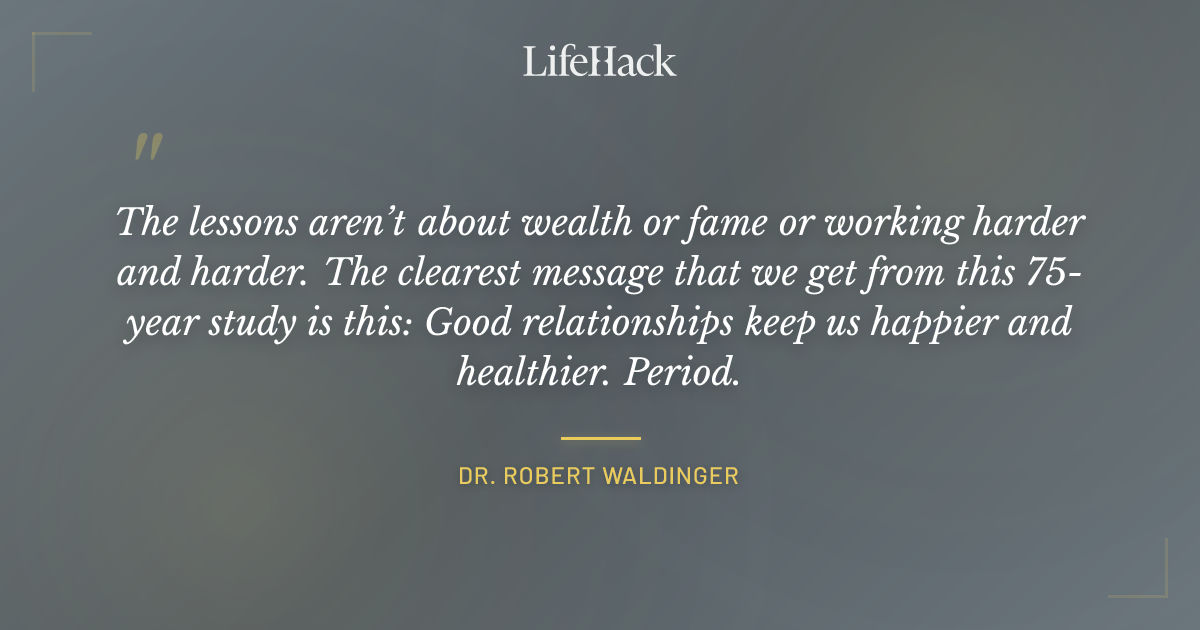 Quote by Dr. Robert Waldinger