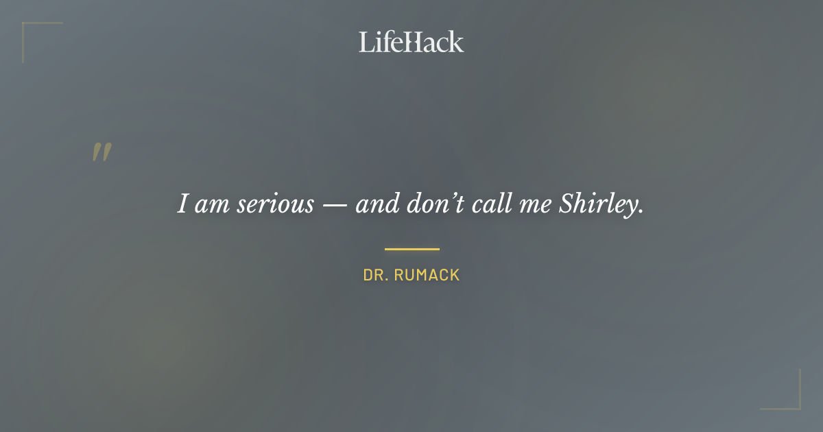 Quote by Dr. Rumack