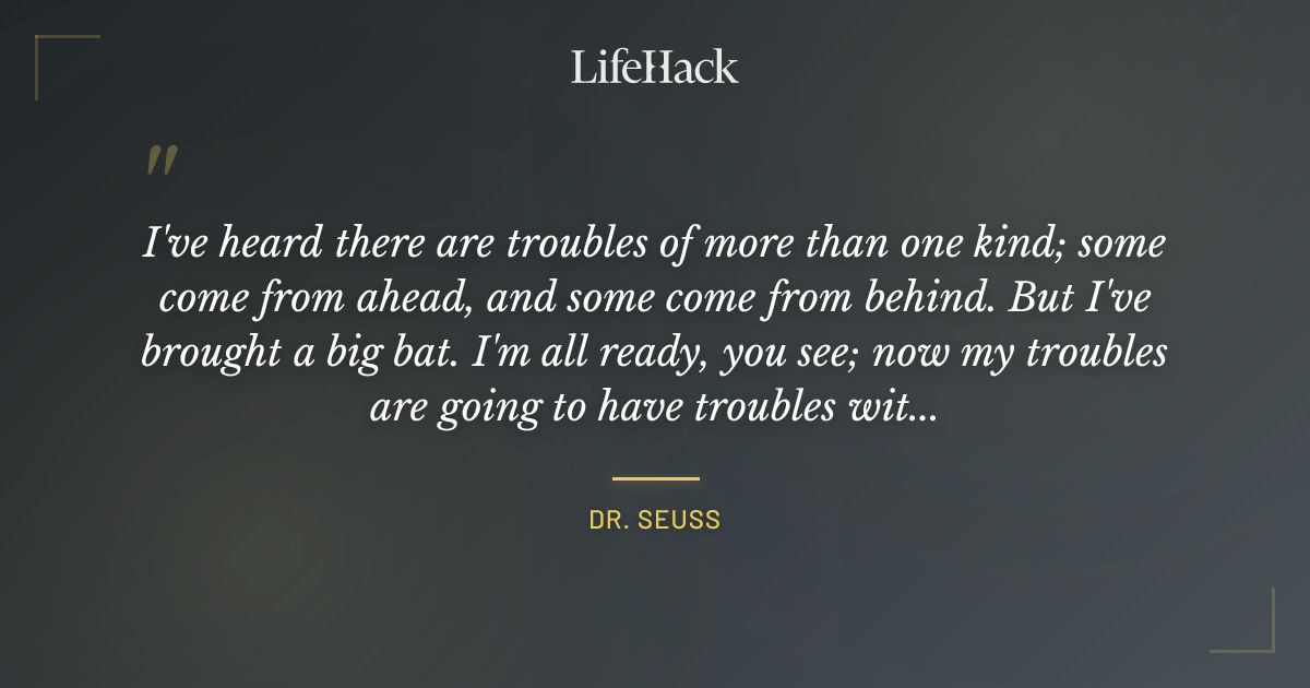 Quote by Dr. Seuss