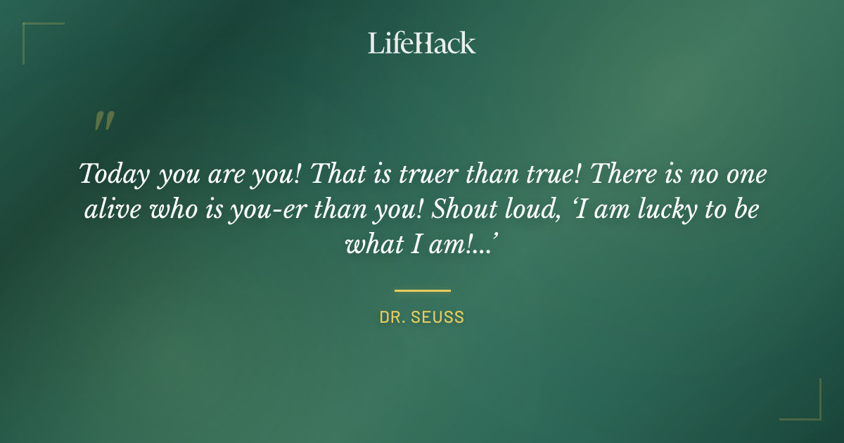 Quote by Dr. Seuss
