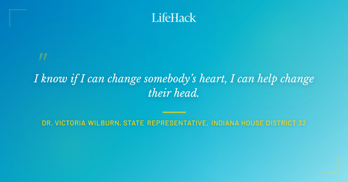 Quote by Dr. Victoria Wilburn, State Representative, Indiana House District 32