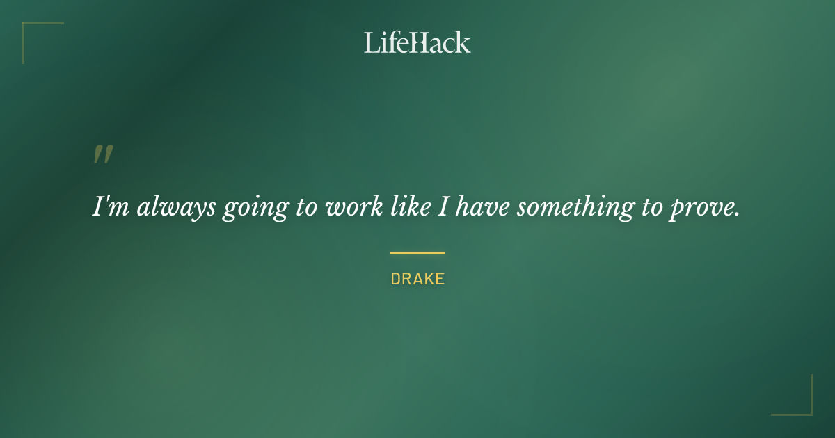 Quote by Drake