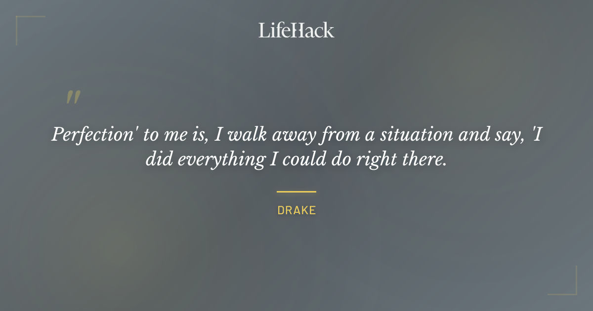 Quote by Drake
