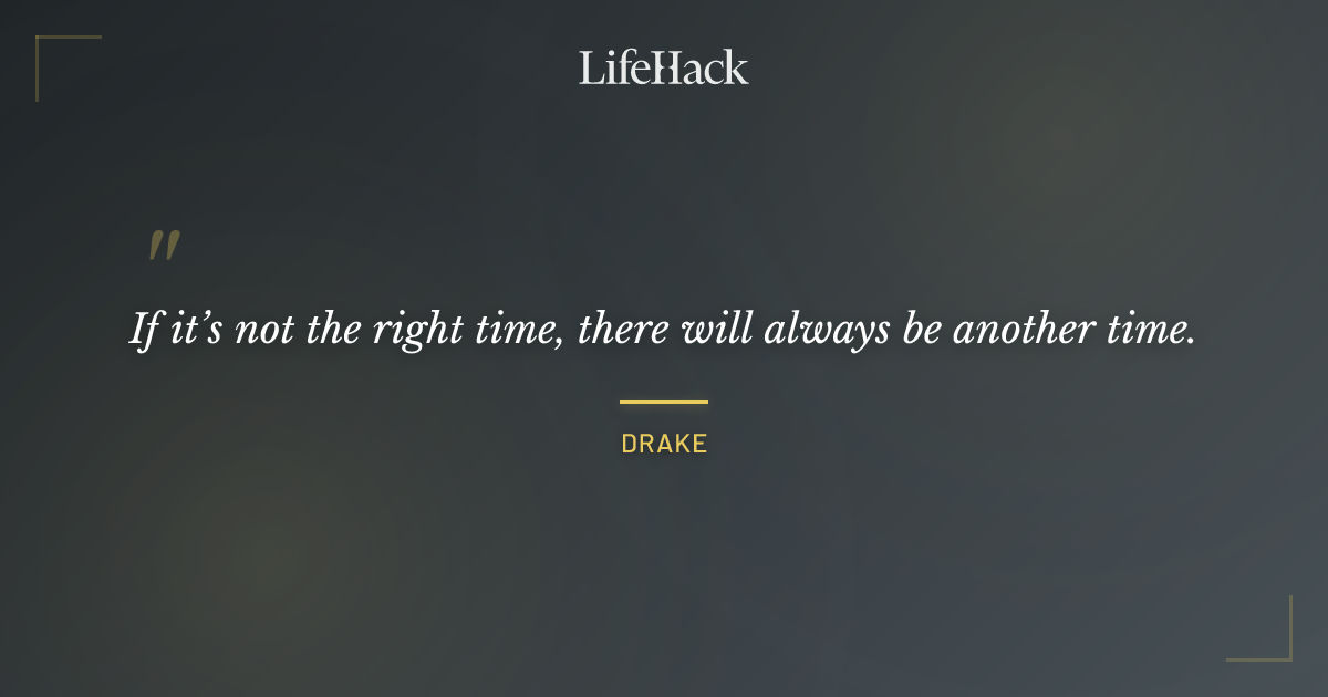 Quote by Drake