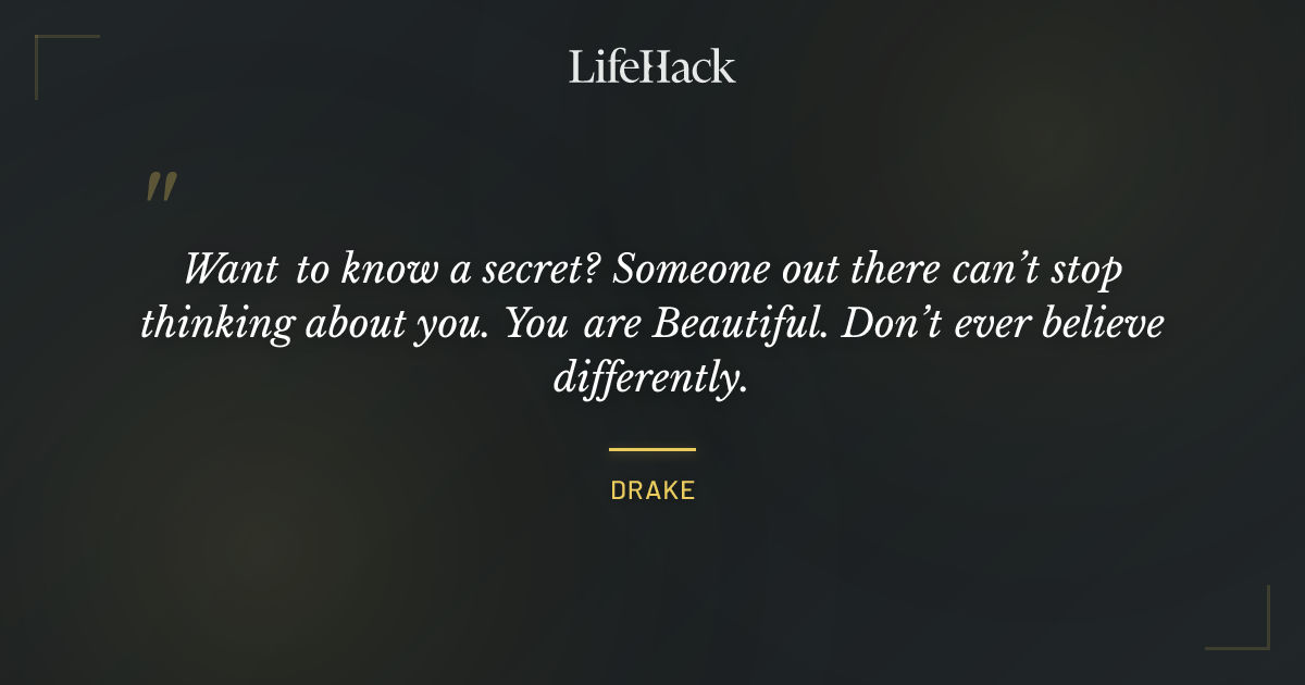 Quote by Drake