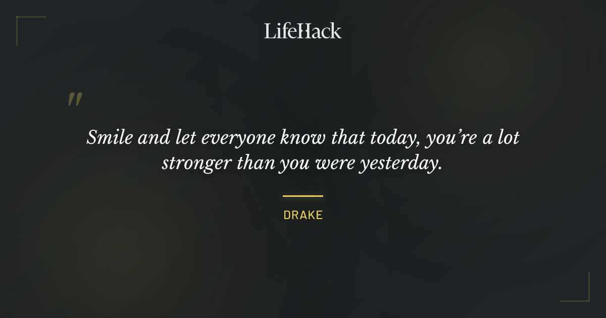 Quote by Drake