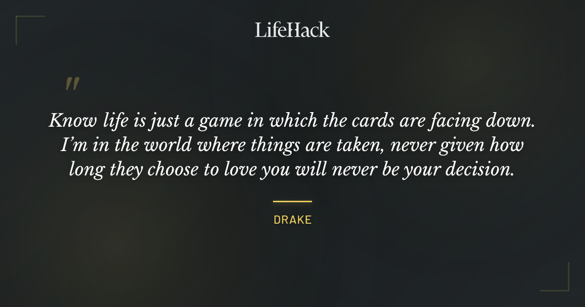 Quote by Drake