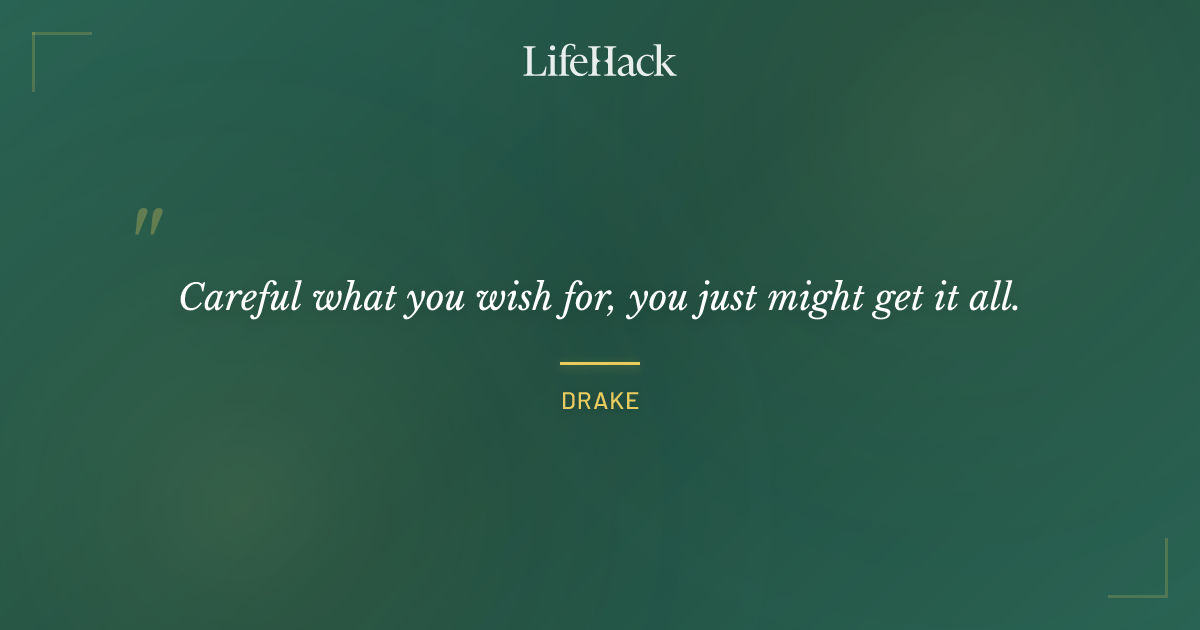 Quote by Drake