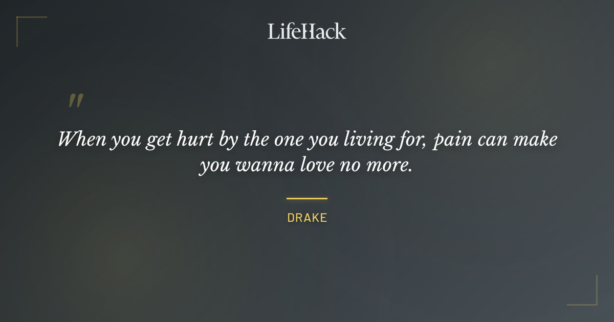 Quote by Drake