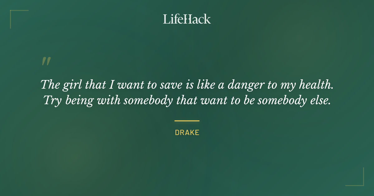 Quote by Drake