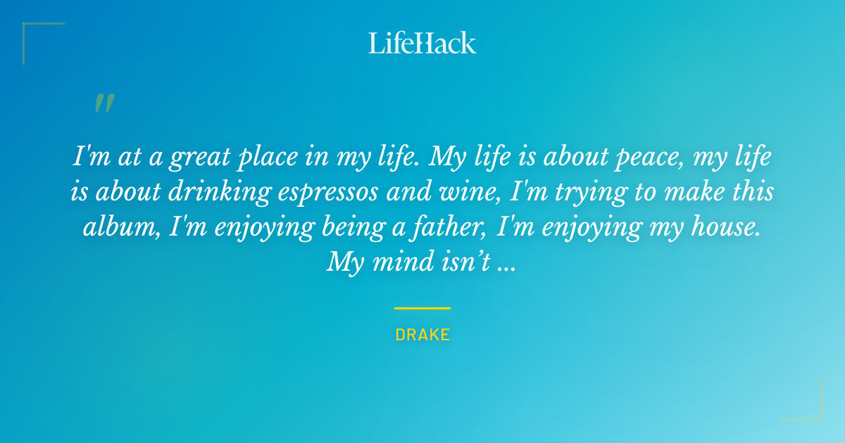 Quote by Drake