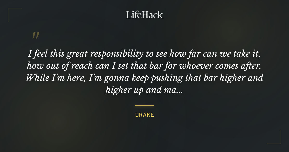 Quote by Drake