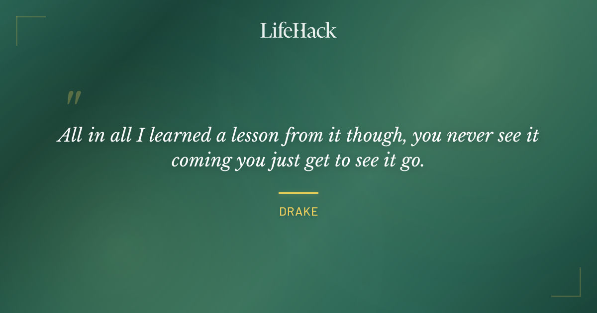 Quote by Drake