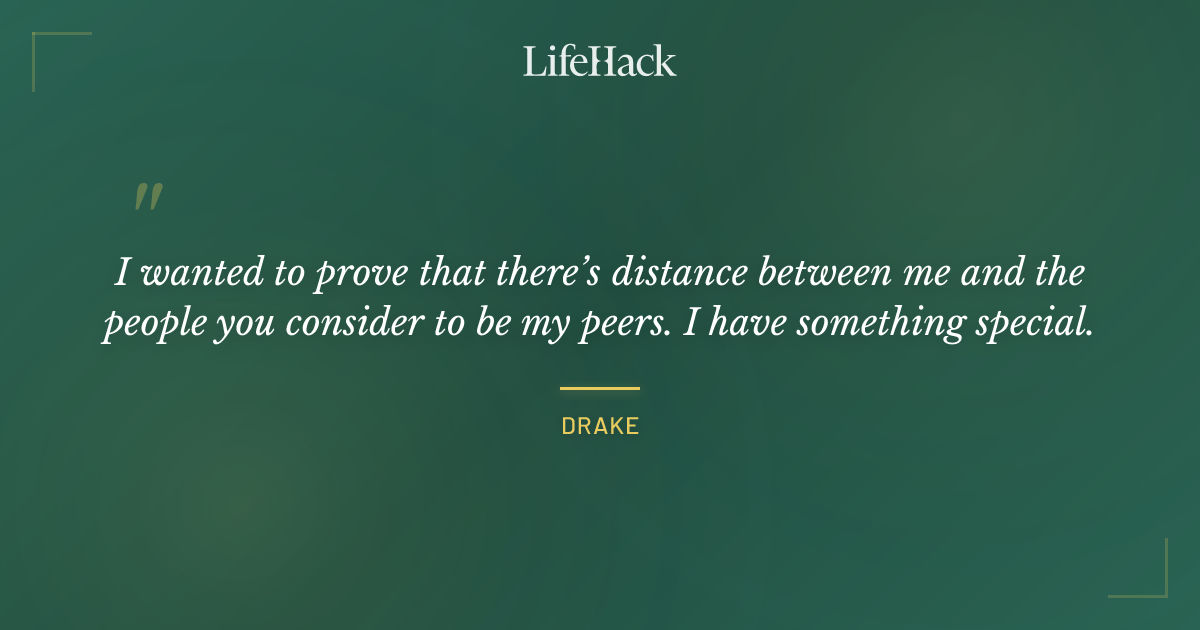 Quote by Drake