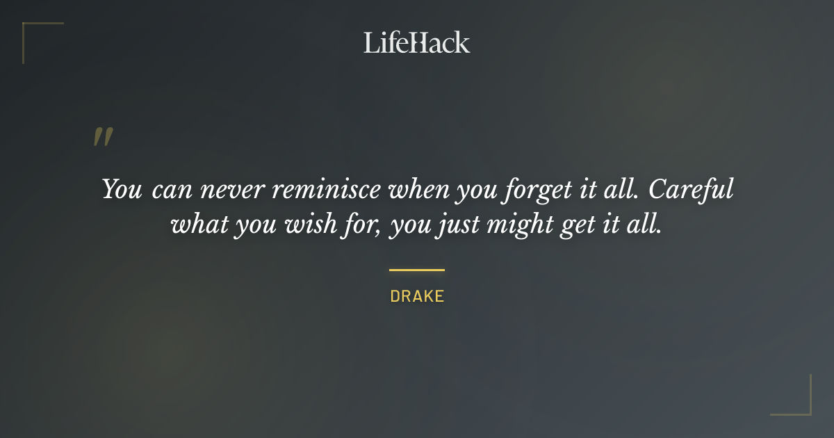 Quote by Drake