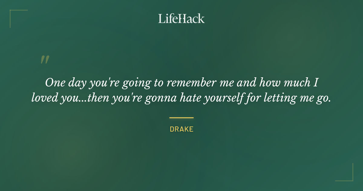 Quote by Drake