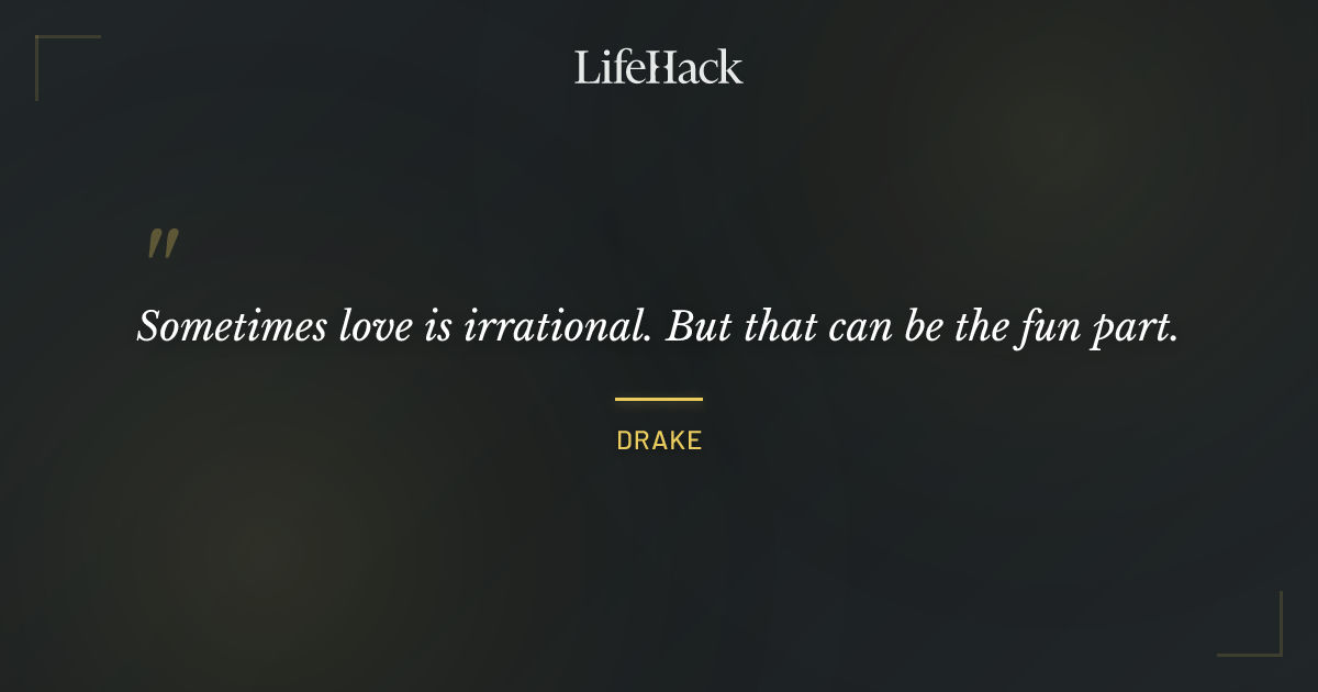 Quote by Drake