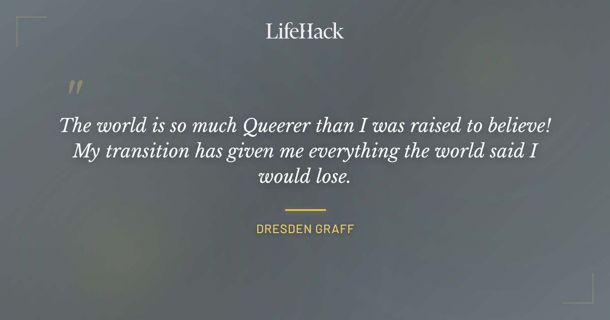 Quote by Dresden Graff