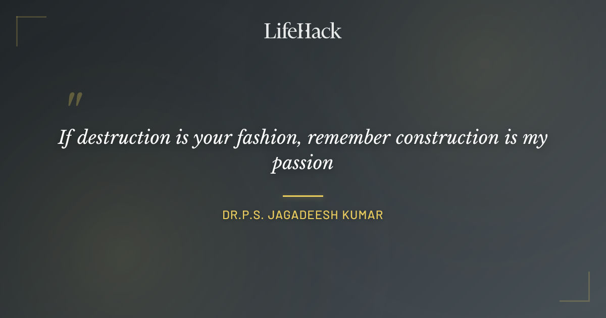 Quote by Dr.P.S. Jagadeesh Kumar