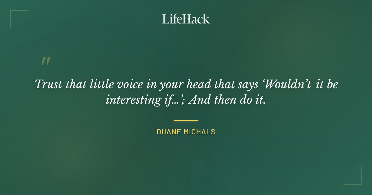 Quote by Duane Michals