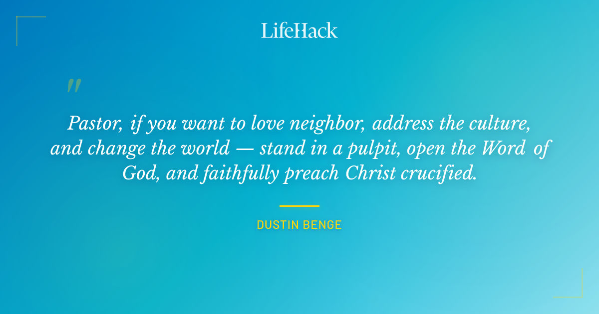 Quote by Dustin Benge