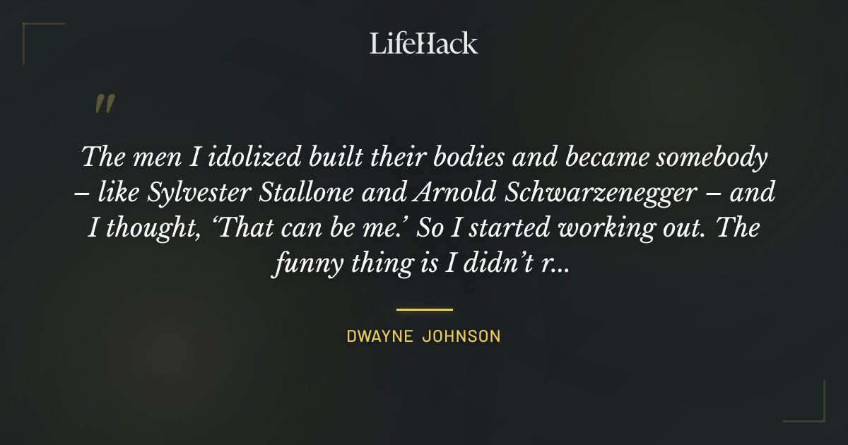 Quote by Dwayne Johnson