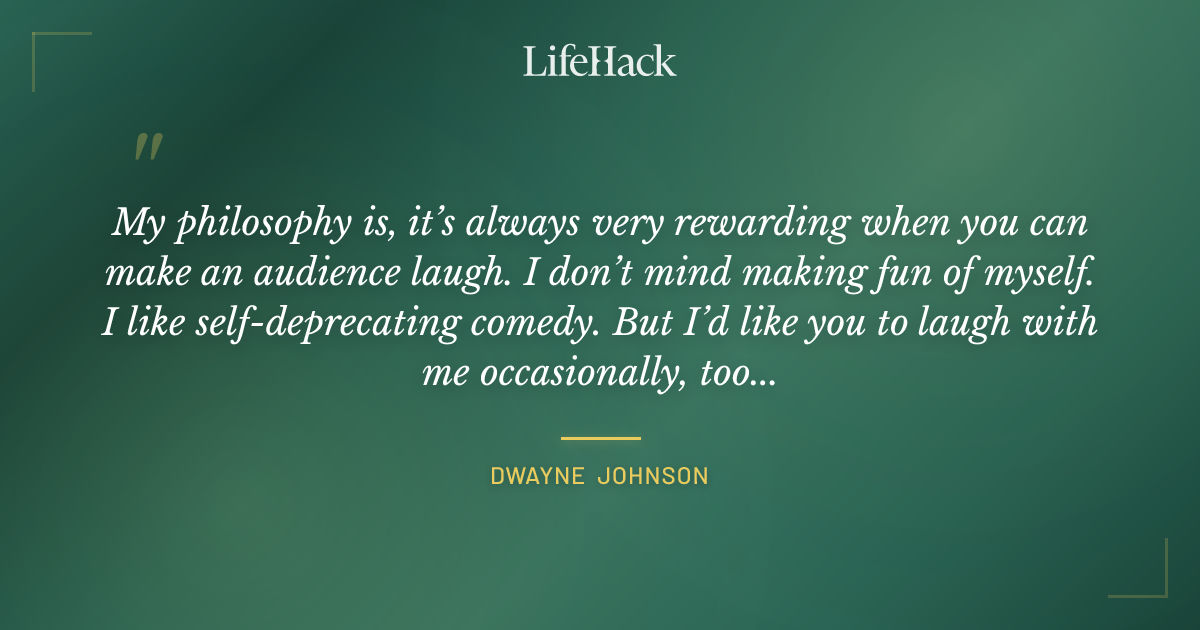 Quote by Dwayne Johnson