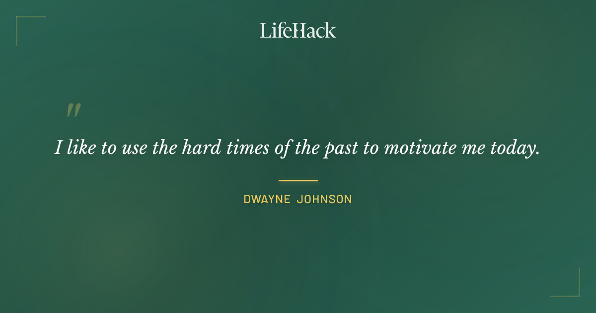 Quote by Dwayne Johnson