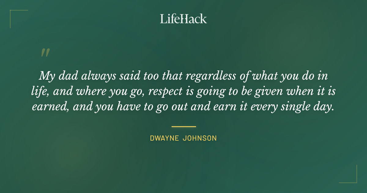 Quote by Dwayne Johnson
