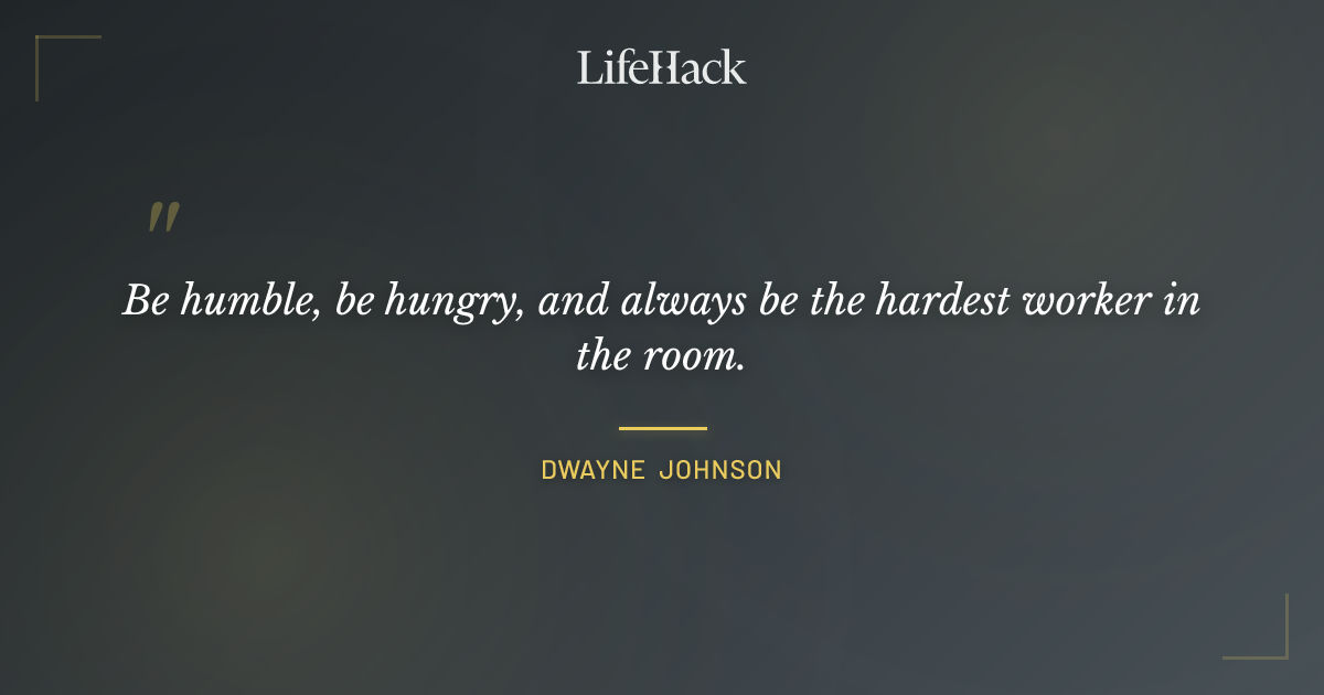 Quote by Dwayne Johnson