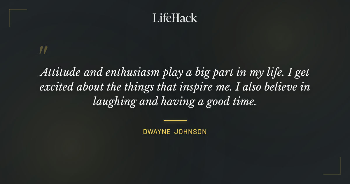 Quote by Dwayne Johnson