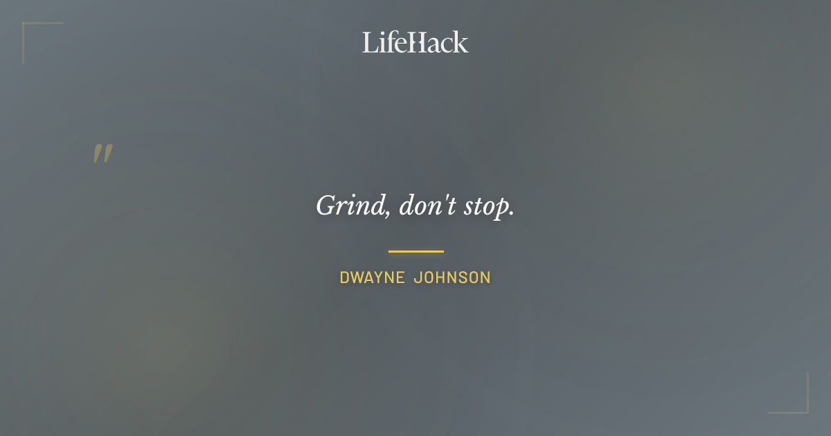 Quote by Dwayne Johnson