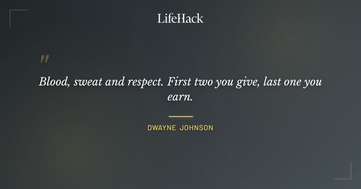 Quote by Dwayne Johnson