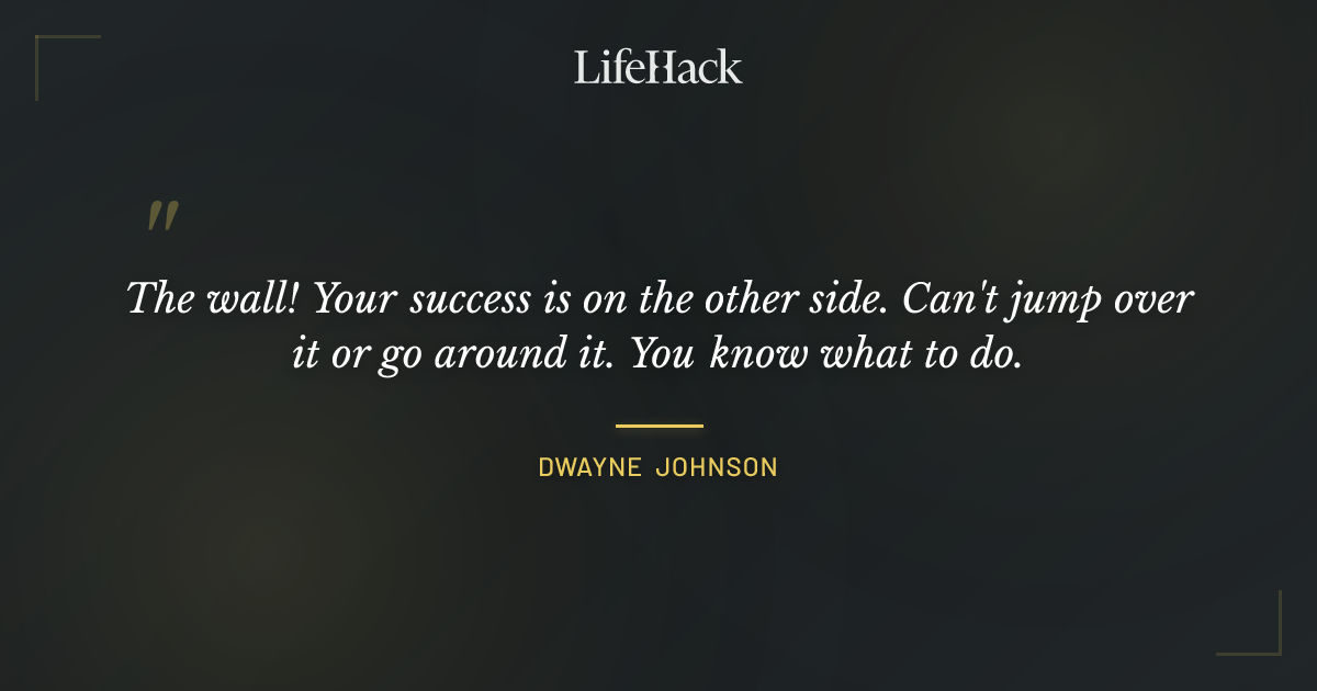 Quote by Dwayne Johnson