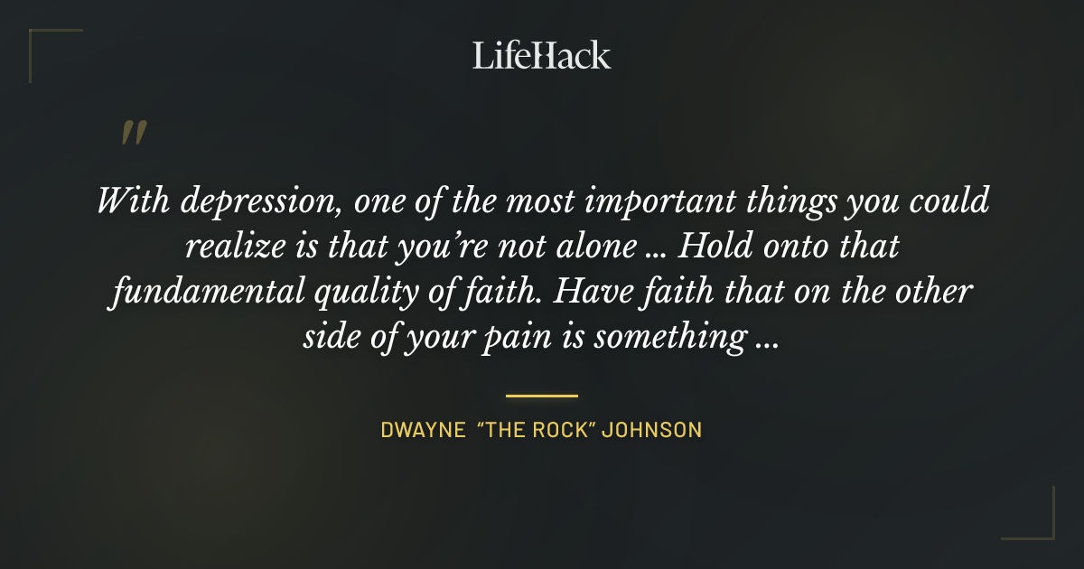Quote by Dwayne “The Rock” Johnson