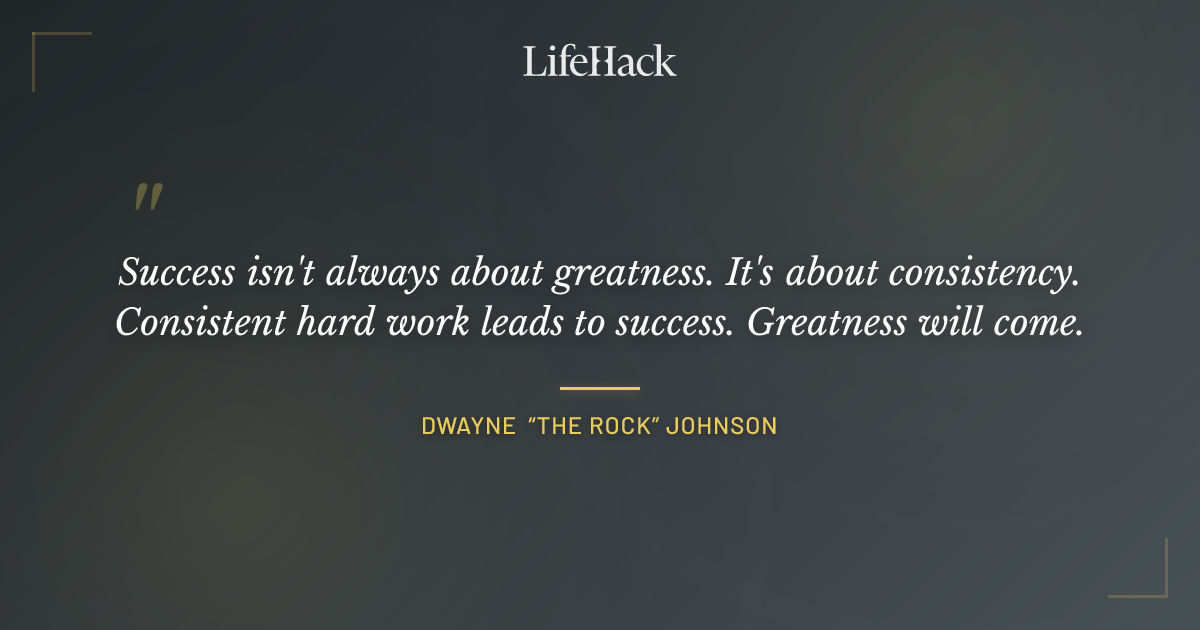 Quote by Dwayne “The Rock” Johnson