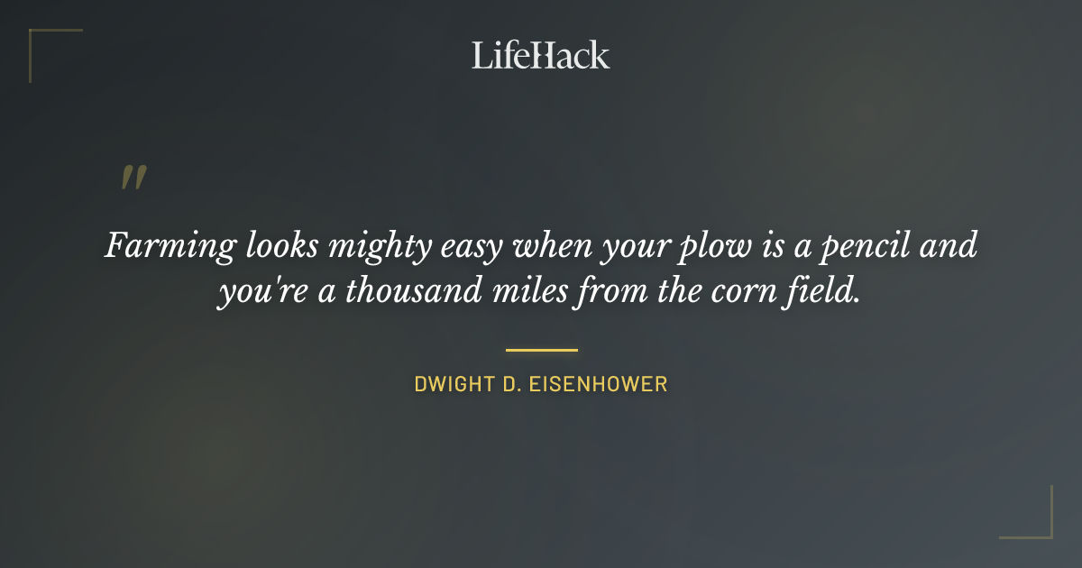 Quote by Dwight D. Eisenhower