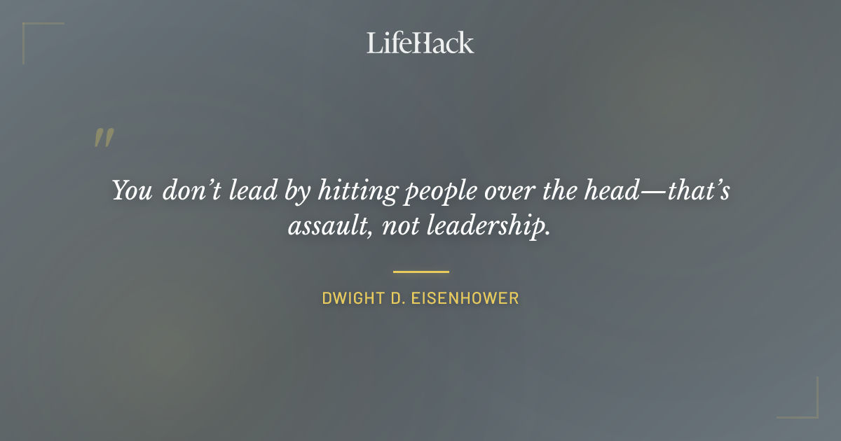 Quote by Dwight D. Eisenhower