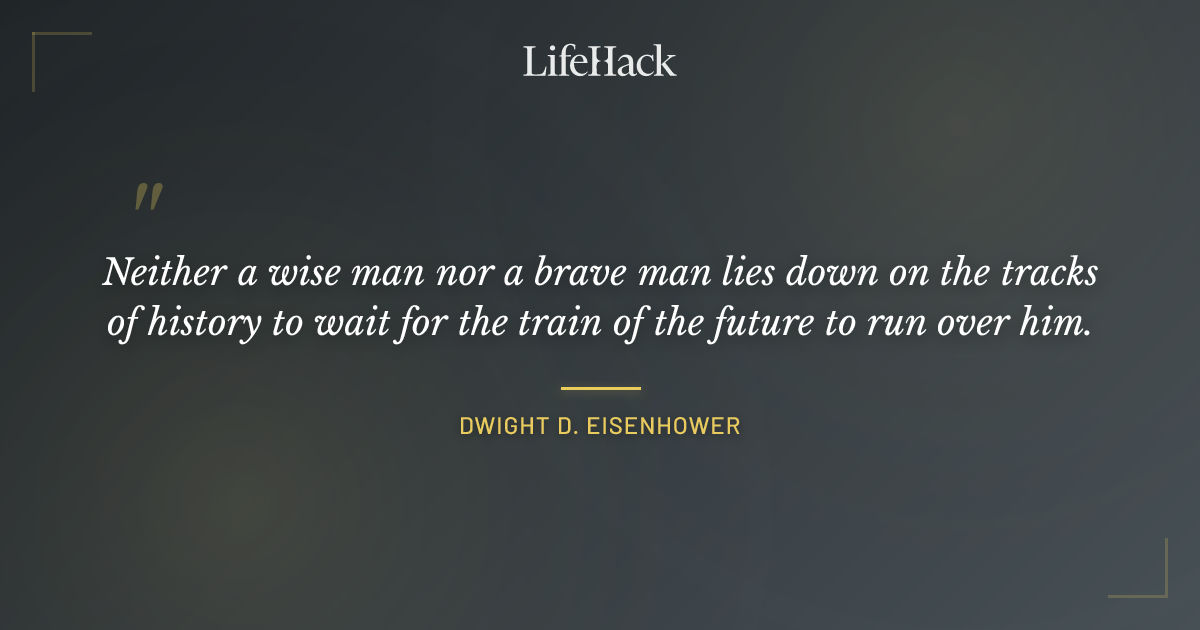 Quote by Dwight D. Eisenhower
