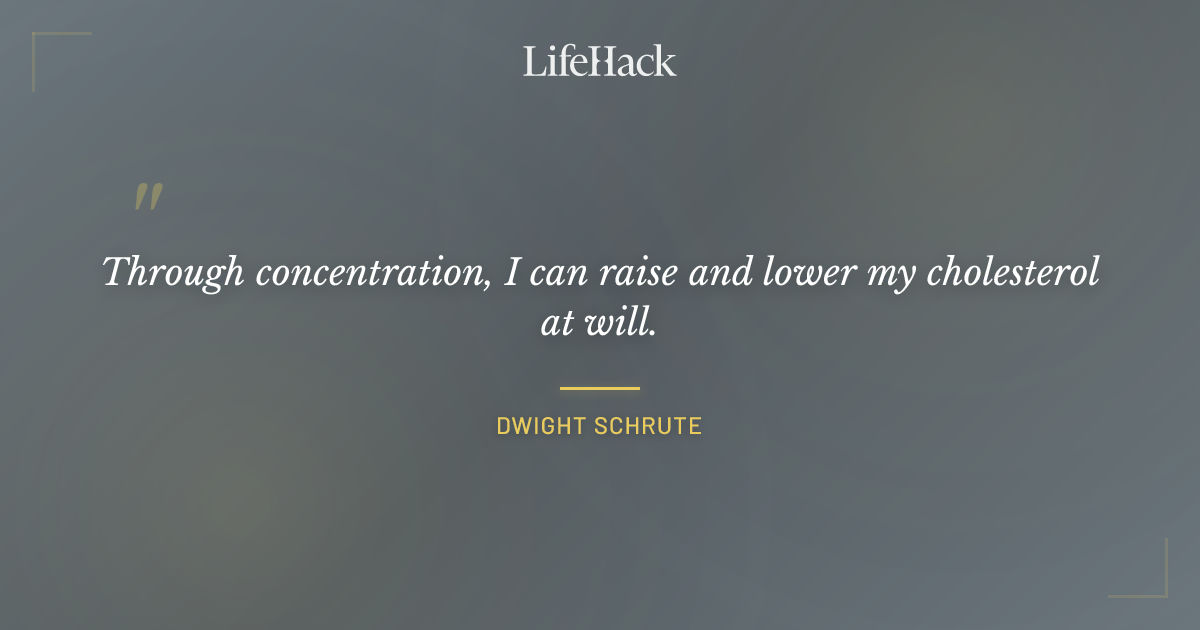 Quote by Dwight Schrute