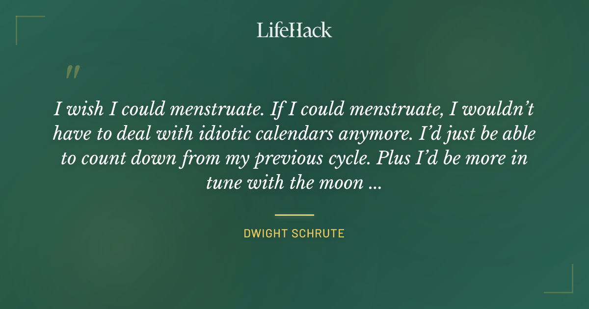 Quote by Dwight Schrute