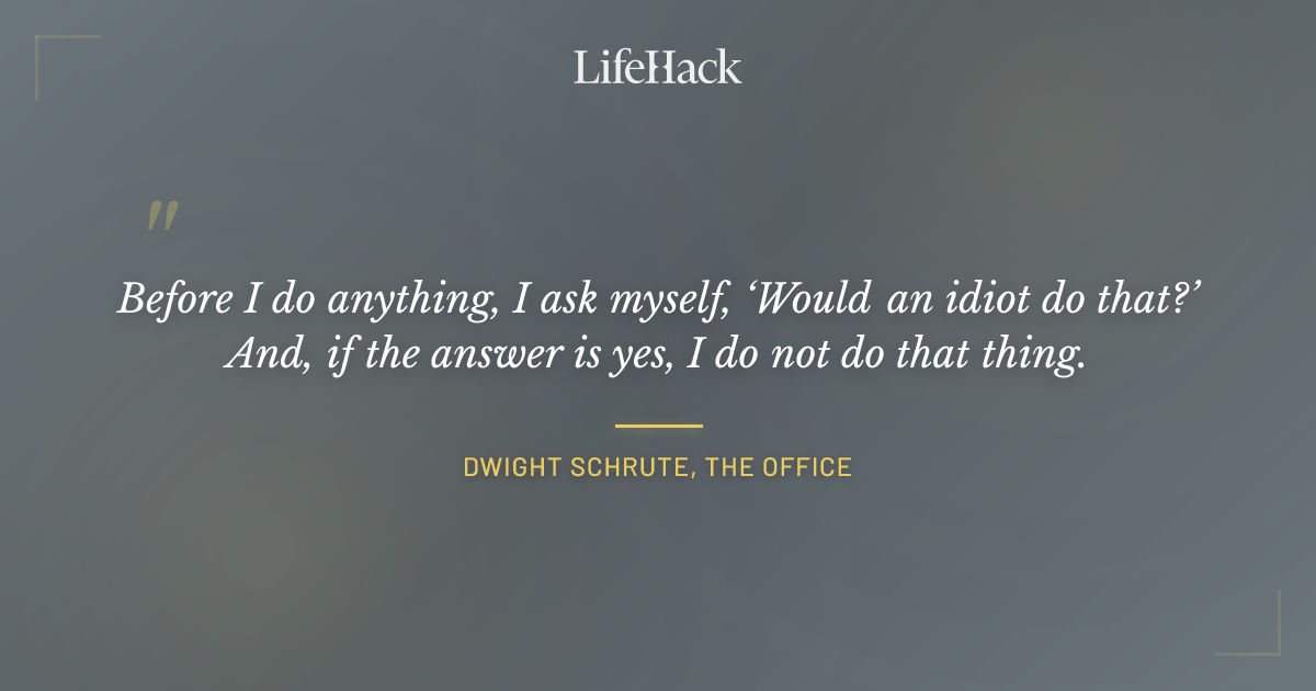 Quote by Dwight Schrute, The Office