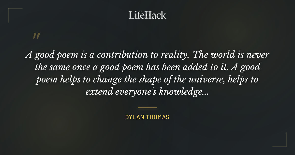 Quote by Dylan Thomas