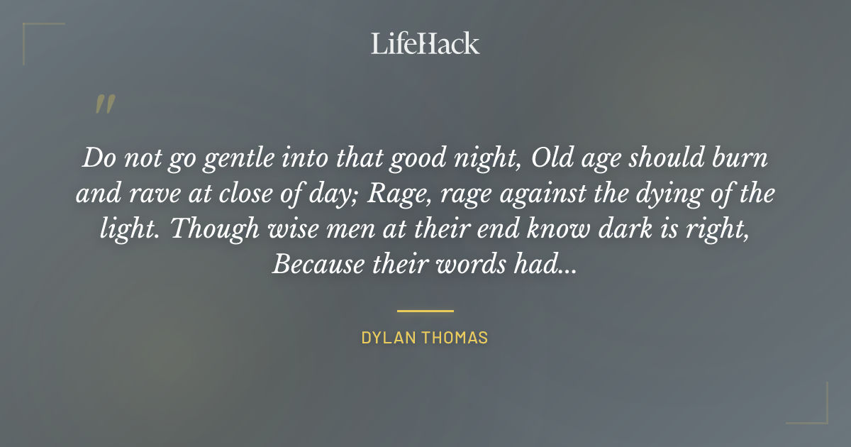 Quote by Dylan Thomas