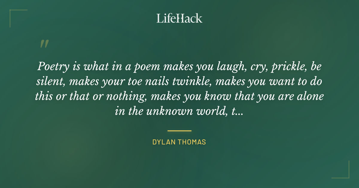 Quote by Dylan Thomas