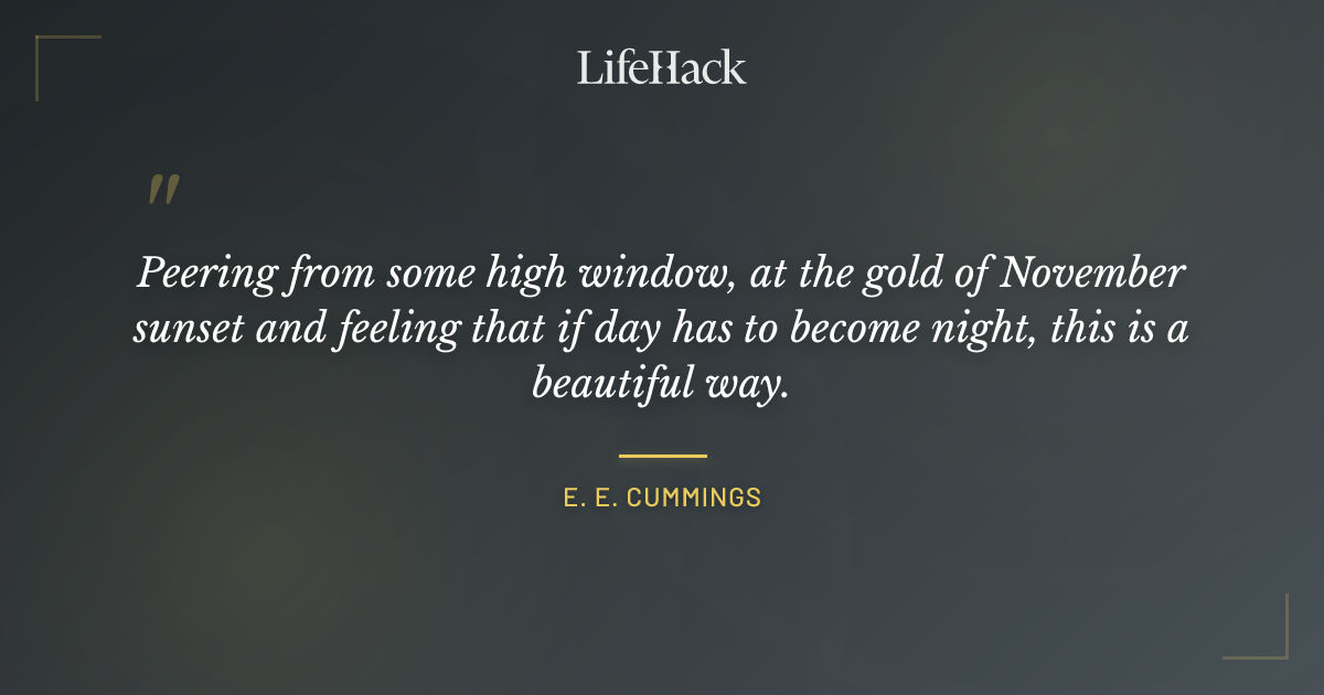 Quote by E. E. Cummings