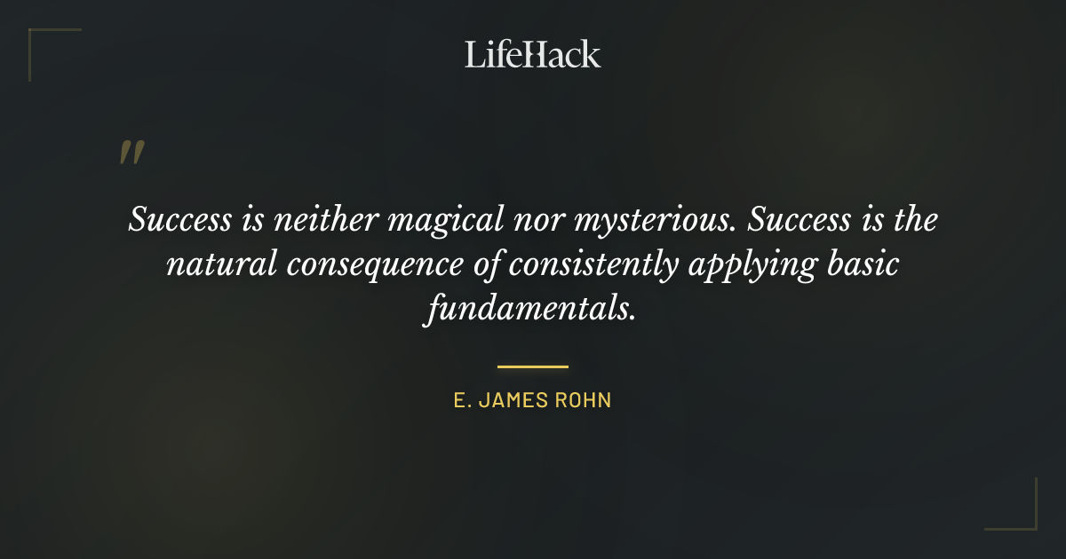 Quote by E. James Rohn